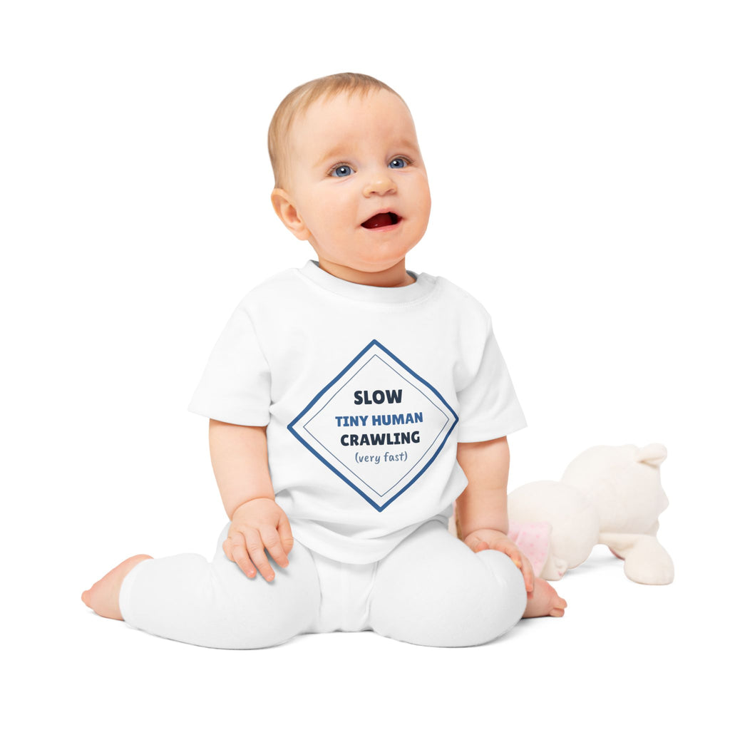 Slow Tiny Human Crawling Funny Baby T-Shirt