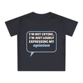 Loudly Expressing My Opinion Funny Baby T-Shirt