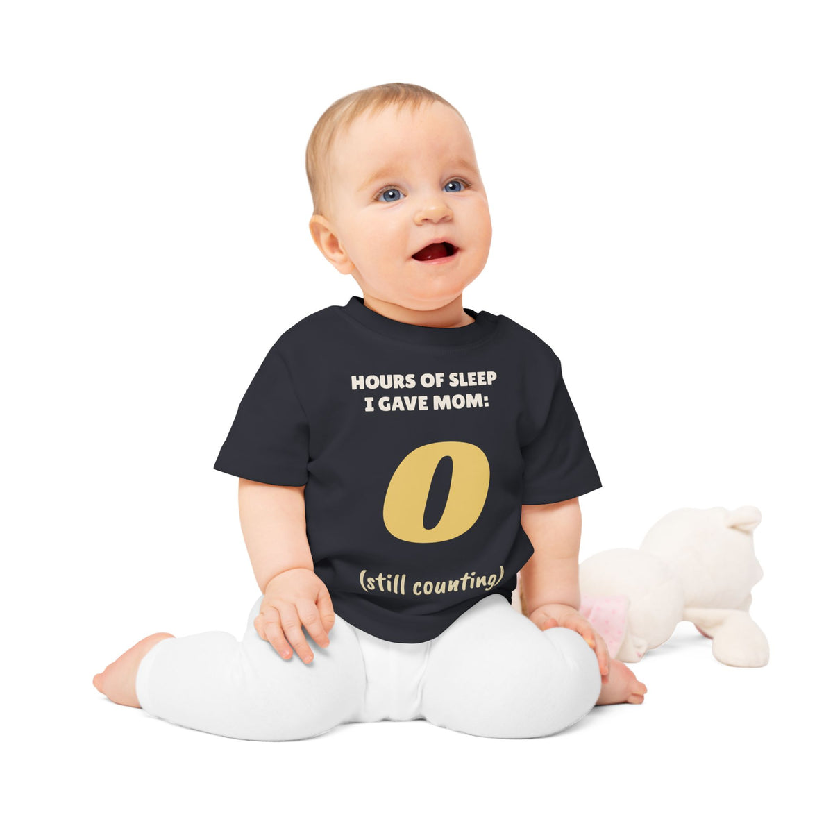 Hours of Sleep I Gave Mom: 0 Funny Baby T-Shirt
