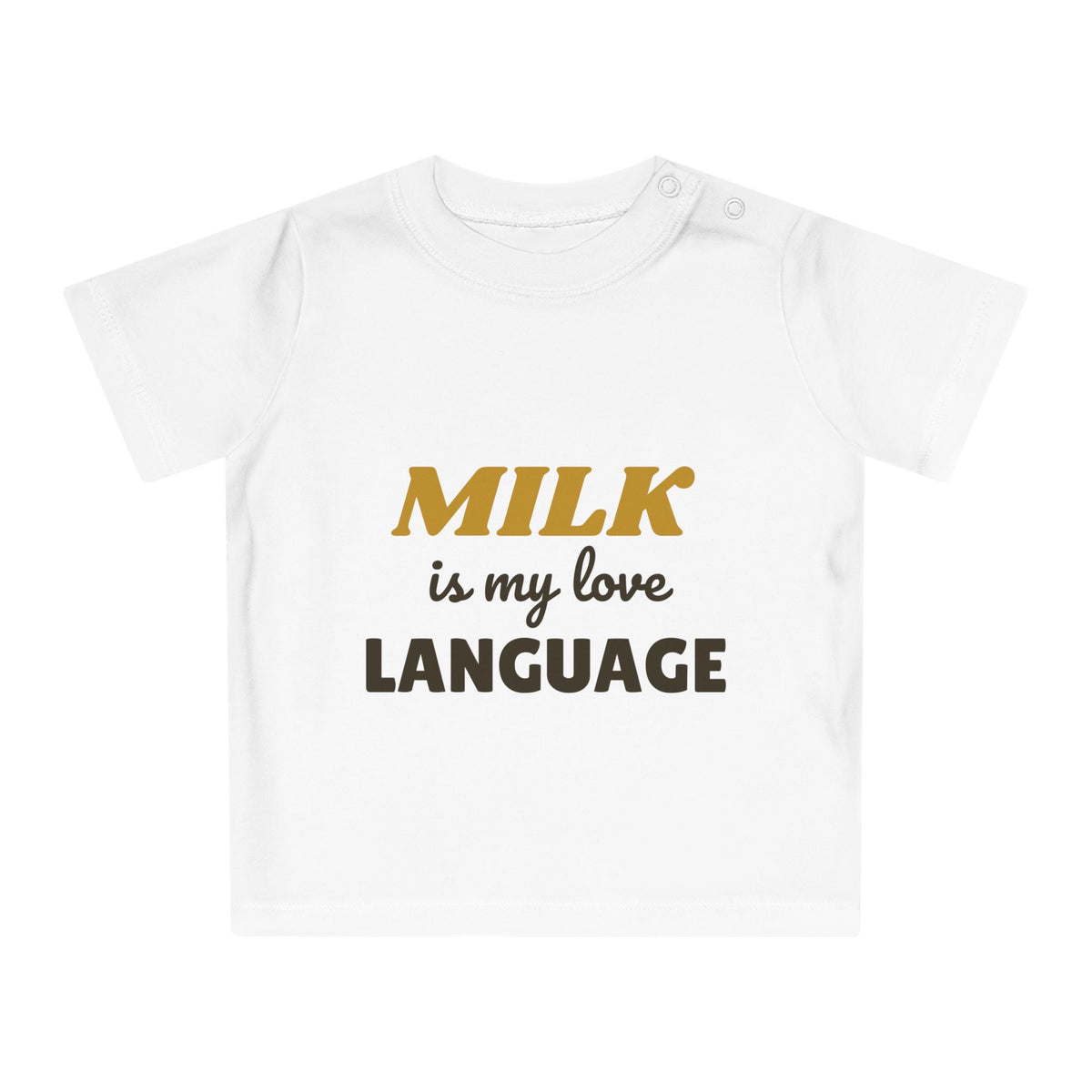 Milk Is My Love Language funny baby t-shirt