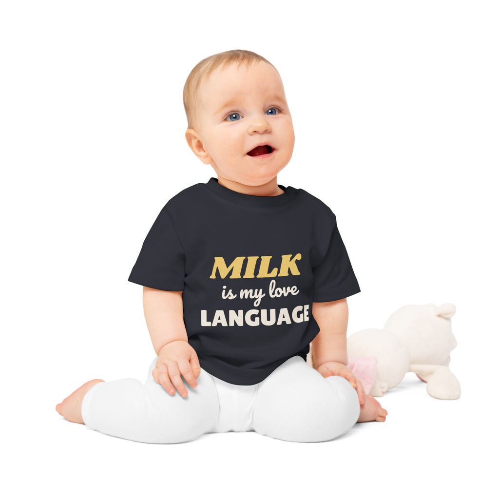Milk Is My Love Language funny baby t-shirt
