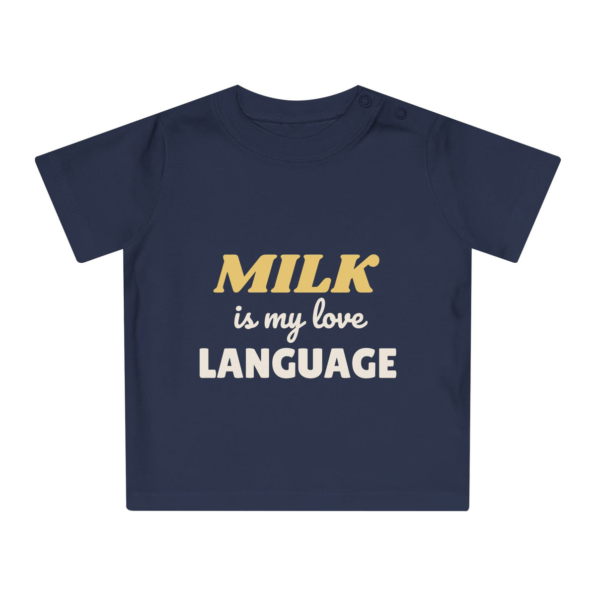 Milk Is My Love Language funny baby t-shirt