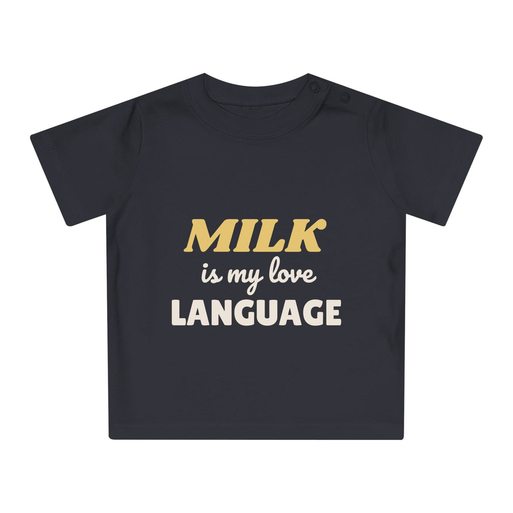 Milk Is My Love Language funny baby t-shirt