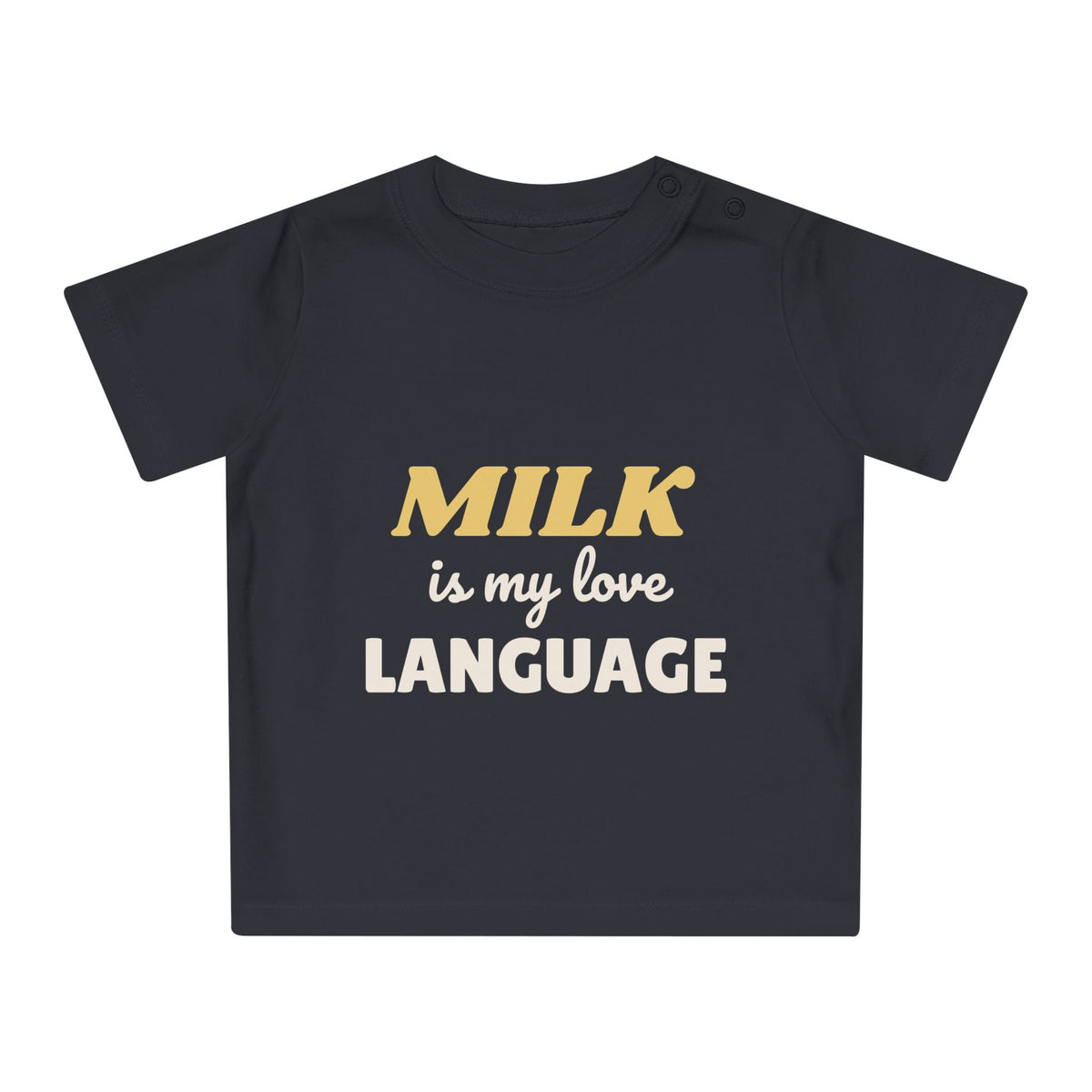 Milk Is My Love Language funny baby t-shirt