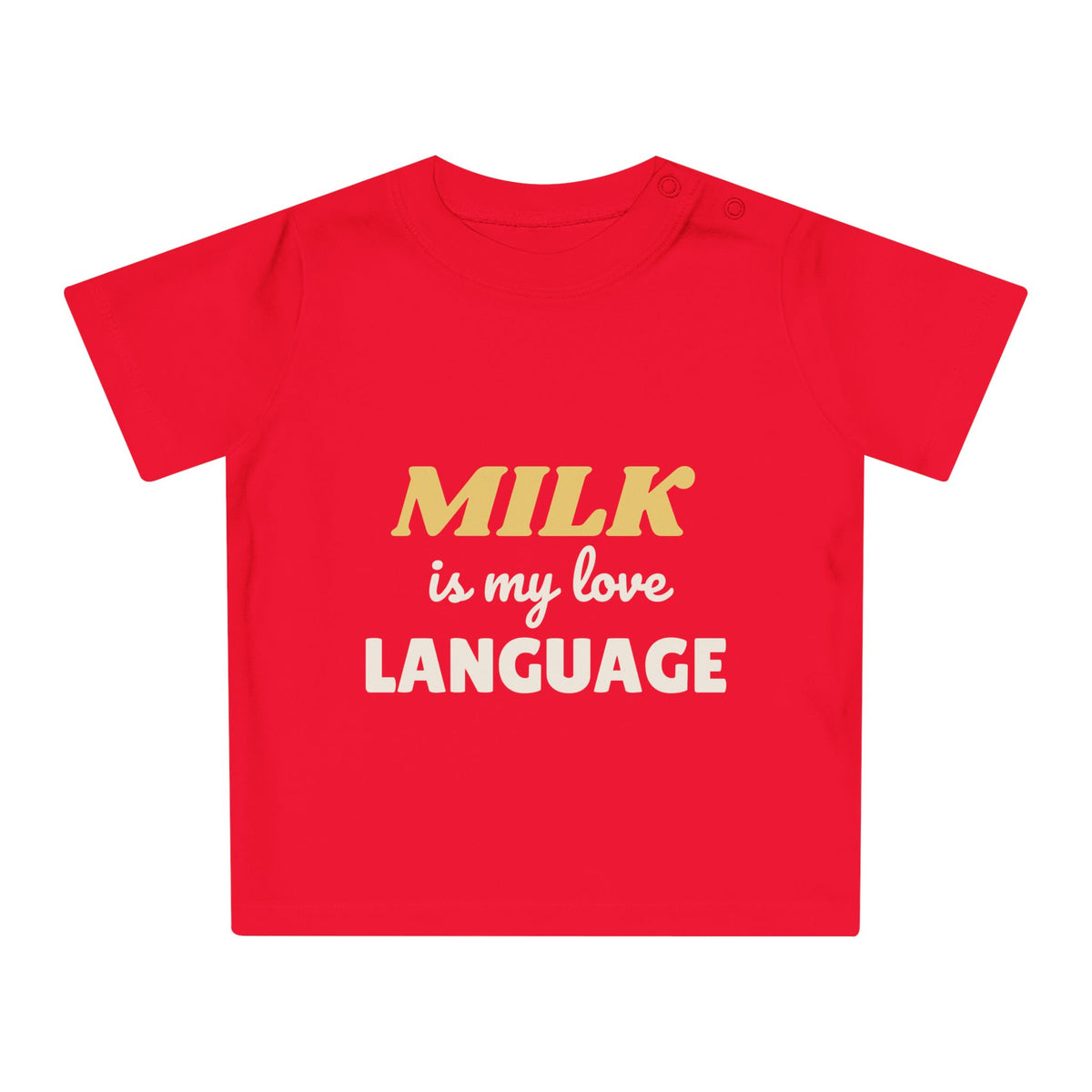 Milk Is My Love Language funny baby t-shirt