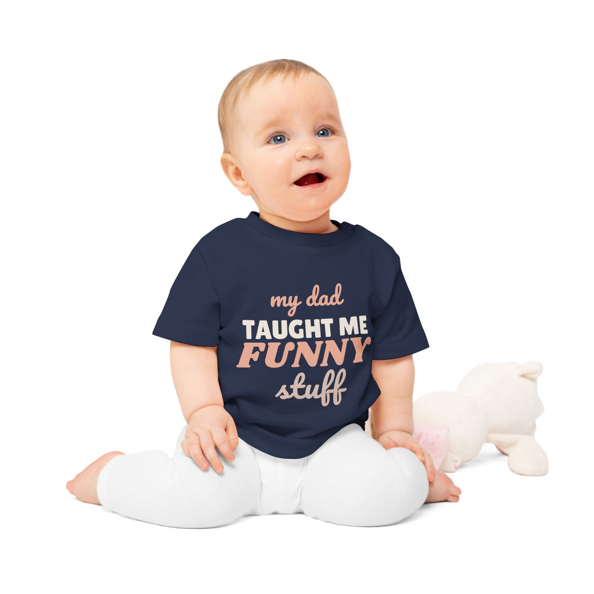 My Dad Taught Me Funny Stuff funny baby t-shirt