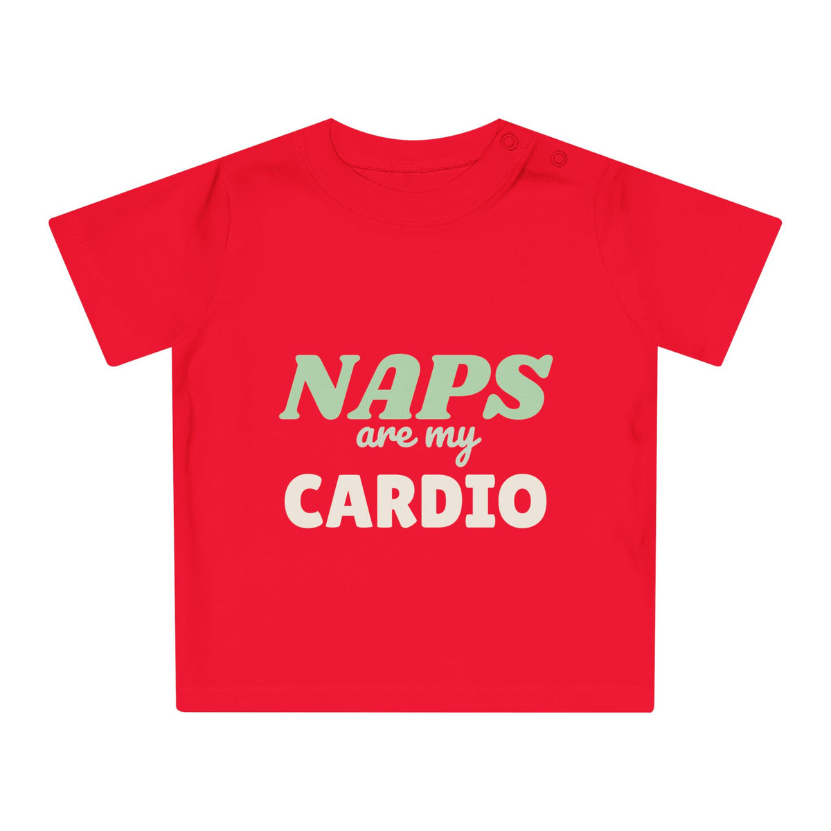 Naps Are My Cardio funny baby t-shirt