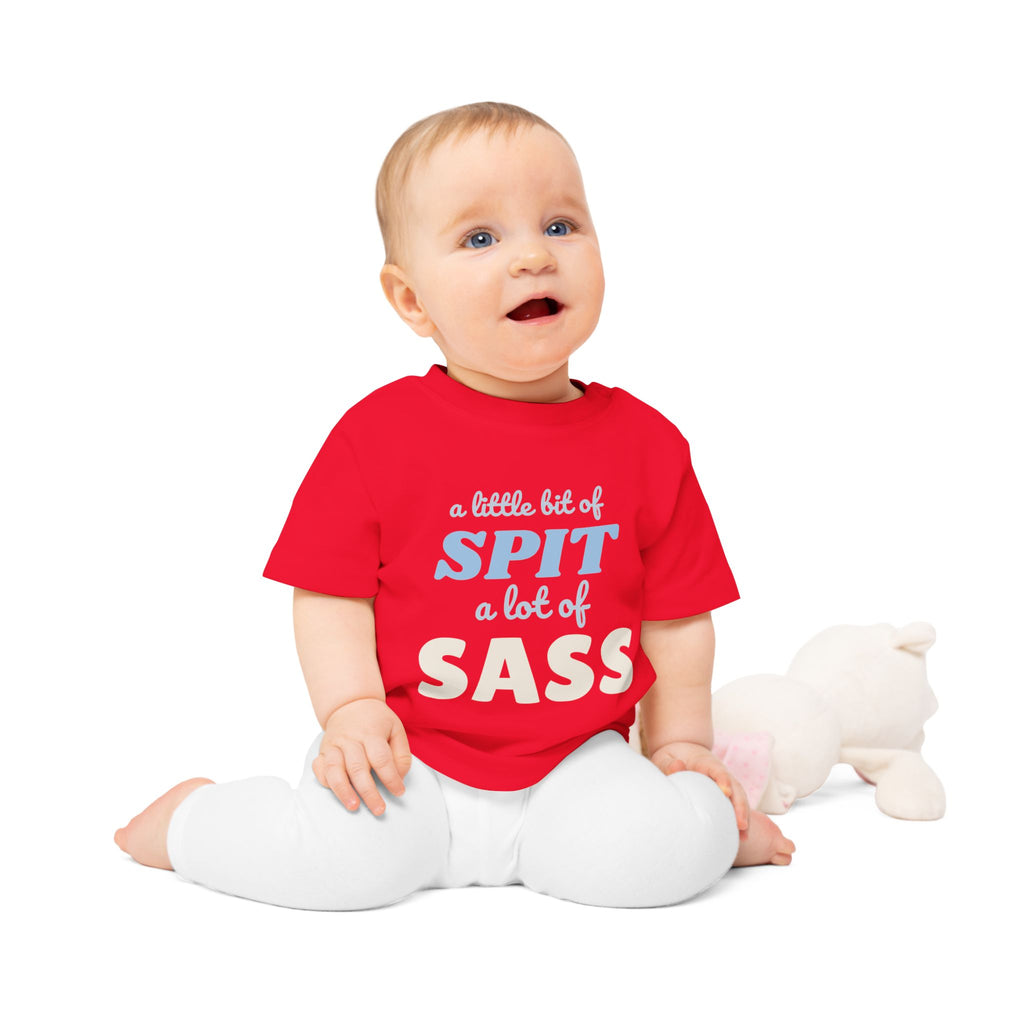 A Little Bit of Spit, A Lot of Sass funny baby t-shirt