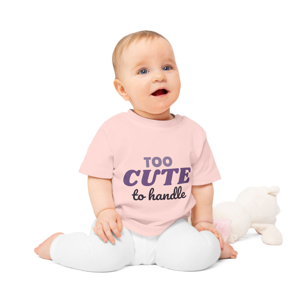 Too Cute To Handle funny baby t-shirt
