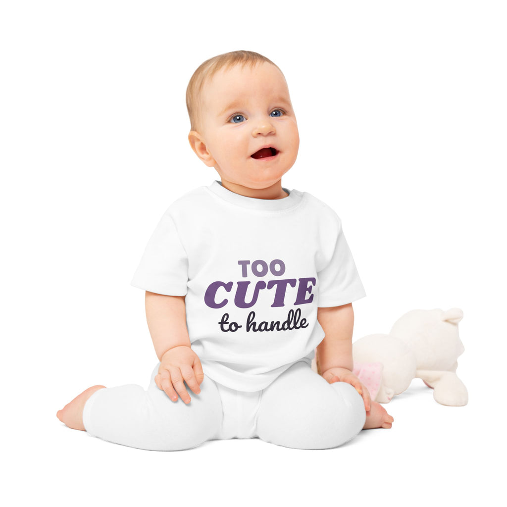 Too Cute To Handle funny baby t-shirt
